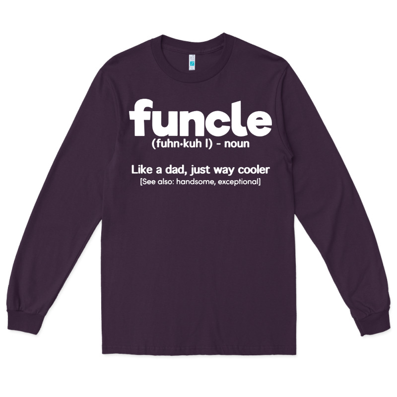 Funcle Definition Long Sleeve Tee by artisFamous | Teevron