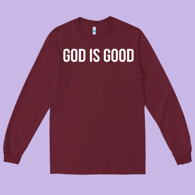 God Is Good Long Sleeve Tee Designed By Artisfamous