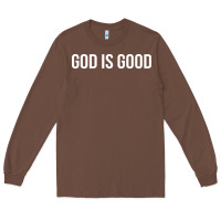 Chestnut god is good Long Sleeve Tee - artisFamous