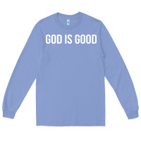 Colony Blue god is good Long Sleeve Tee - artisFamous