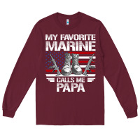 Burgundy marine papa, gifts my favorite marine calls me pa pa military mother Long Sleeve Tee - artisFamous