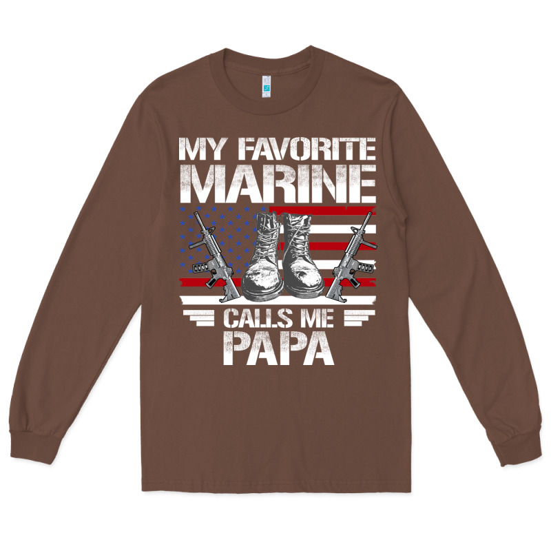 Marine Papa, Gifts My Favorite Marine Calls Me Pa Pa Military Mother Long Sleeve Tee by artisFamous | Teevron