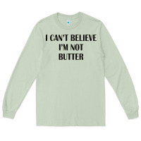 Matcha i cant believe im not butter Long Sleeve Tee - artisFamous