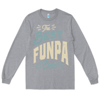 Heather Grey The Best Funpa Ever - Mens Funny Dad and Grandpa Long Sleeve Tee - artisFamous