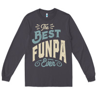 Smoke The Best Funpa Ever - Mens Funny Dad and Grandpa Long Sleeve Tee - artisFamous