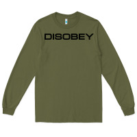 Army Green disobey   t shirt Long Sleeve Tee - artisFamous