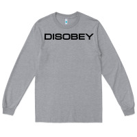 Heather Grey disobey   t shirt Long Sleeve Tee - artisFamous