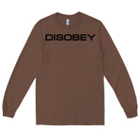 Chestnut disobey   t shirt Long Sleeve Tee - artisFamous