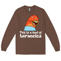 Chestnut this is a load of barnacles Long Sleeve Tee - artisFamous