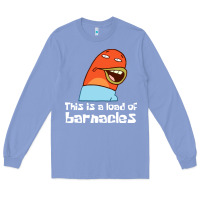 Colony Blue this is a load of barnacles Long Sleeve Tee - artisFamous