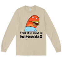 Mushroom this is a load of barnacles Long Sleeve Tee - artisFamous