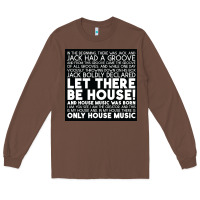 Chestnut Let there be house music Long Sleeve Tee - artisFamous