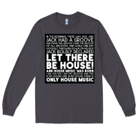 Smoke Let there be house music Long Sleeve Tee - artisFamous