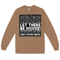 Let There Be House Music Long Sleeve Tee | Teevron