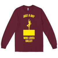 Burgundy just a boy who loves ballet Long Sleeve Tee - artisFamous