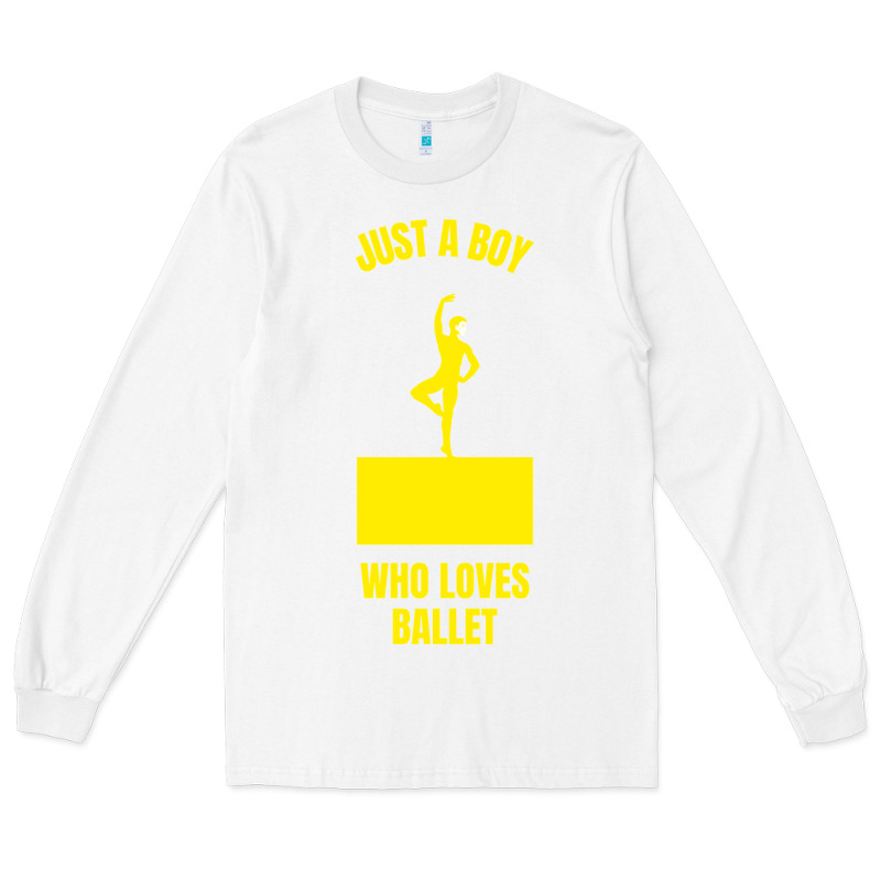 Just A Boy Who Loves Ballet Long Sleeve Tee by artisFamous | Teevron