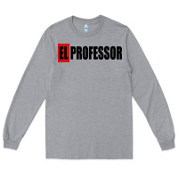 Heather Grey professor money el profesor Long Sleeve Tee - artisFamous
