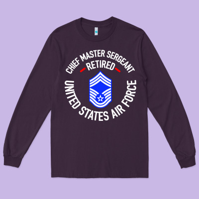 Chief Master Sergeant Retired Long Sleeve Tee Designed By Artisfamous