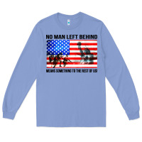 Colony Blue no man left behind means something to the rest of us Long Sleeve Tee - artisFamous