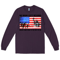 Plum no man left behind means something to the rest of us Long Sleeve Tee - artisFamous