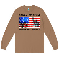Toasted Coconut no man left behind means something to the rest of us Long Sleeve Tee - artisFamous