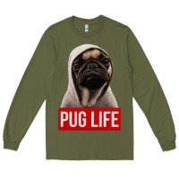 Army Green pug life Long Sleeve Tee - artisFamous