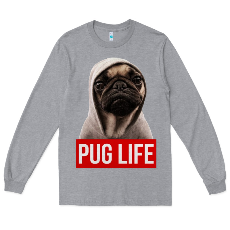 Pug Life Long Sleeve Tee by artisFamous | Teevron