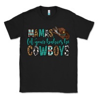 Black mama's let your babies be cowboys Classic Tee - OliviaCreatesArt