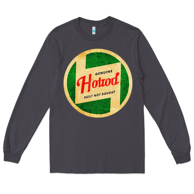 Hot Rod Built Not Bought Long Sleeve Tee by artisFamous | Teevron
