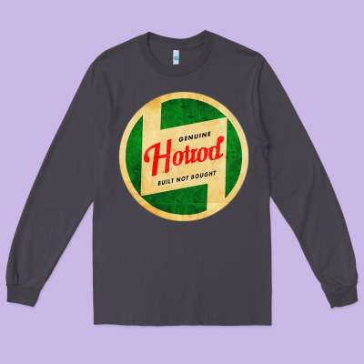 Hot Rod Built Not Bought Long Sleeve Tee Designed By Artisfamous