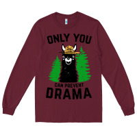 Burgundy only you can prevent drama llama Long Sleeve Tee - artisFamous