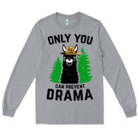 Heather Grey only you can prevent drama llama Long Sleeve Tee - artisFamous