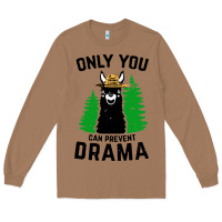 Toasted Coconut only you can prevent drama llama Long Sleeve Tee - artisFamous