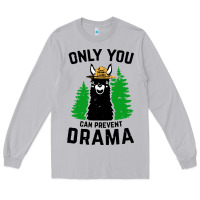 Moon Dust only you can prevent drama llama Long Sleeve Tee - artisFamous