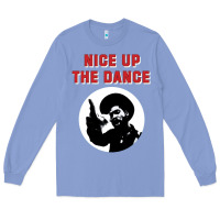 Colony Blue nice up the dance Long Sleeve Tee - artisFamous