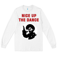 White nice up the dance Long Sleeve Tee - artisFamous