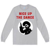 Moon Dust nice up the dance Long Sleeve Tee - artisFamous