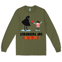 Army Green strangers are awesome Long Sleeve Tee - artisFamous