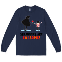 Navy strangers are awesome Long Sleeve Tee - artisFamous