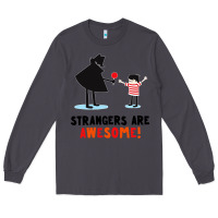 Smoke strangers are awesome Long Sleeve Tee - artisFamous