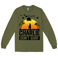 Army Green summer vacation charlie don't surf Long Sleeve Tee - artisFamous
