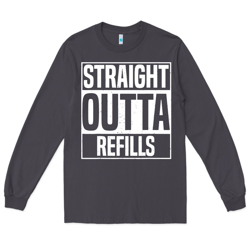 Straight Outta Refills Funny Pharmacy Technician Pharmacist Long Sleeve Tee by artisFamous | Teevron