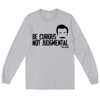 Moon Dust be curious not judgemental Long Sleeve Tee - artisFamous
