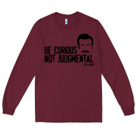 Burgundy be curious not judgemental Long Sleeve Tee - artisFamous