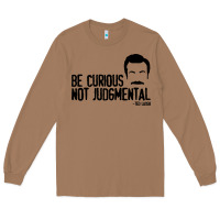 Be Curious Not Judgemental Long Sleeve Tee | Teevron