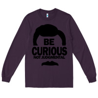 Plum be curious not judgmental Long Sleeve Tee - artisFamous
