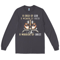 Smoke child of god woman of faith warrior of christ Long Sleeve Tee - artisFamous