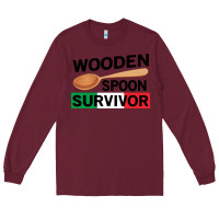 Burgundy funny wooden spoon survivor Long Sleeve Tee - artisFamous