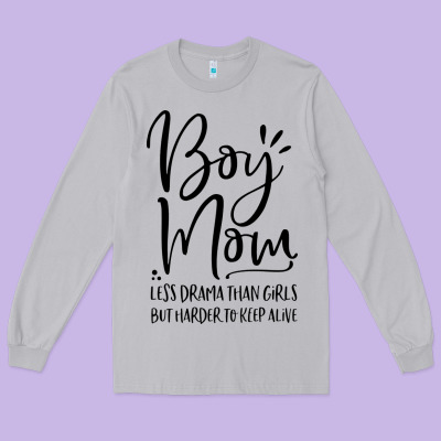 Boy Mom Less Drama Than Girls But Harder To Long Sleeve Tee Designed By Artisfamous