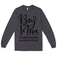 Smoke boy mom less drama than girls but harder to Long Sleeve Tee - artisFamous